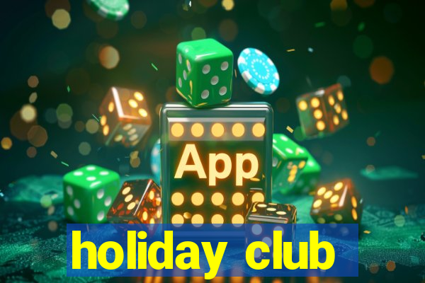 holiday club